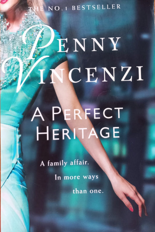 A Perfect Heritage - Penny Vincenzi