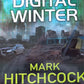 8 Minutes to... Digital Winter - Mark Hitchcock / Alton Gansky