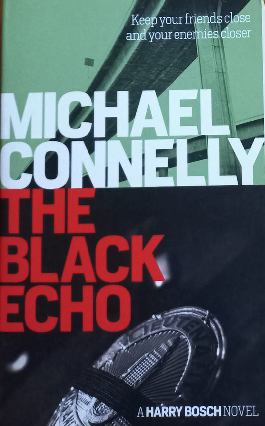 The Black Echo - Michael Connelly