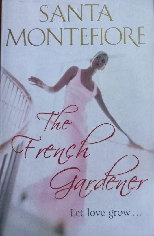 The French Gardener - Santa Montefiore