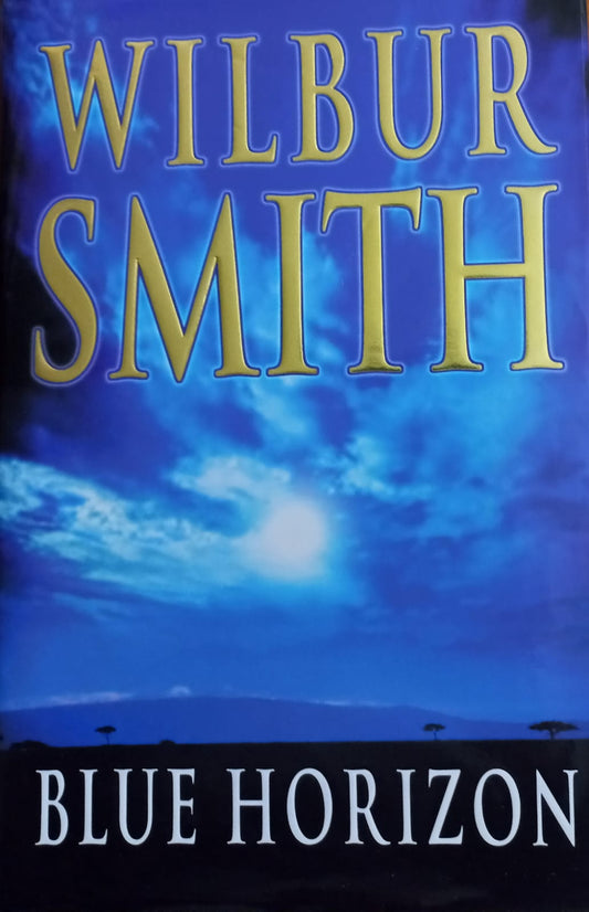 Blue Horizon - Wilbur Smith