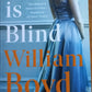 Love is blind - William Boyd