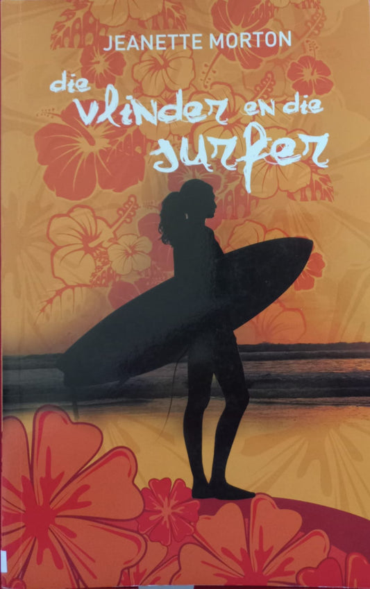 Die vlinder en die surfer - Jeanette Morton