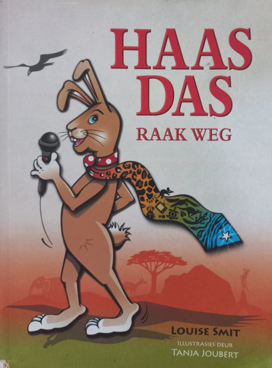 Haas Das raak weg - Louise Smit