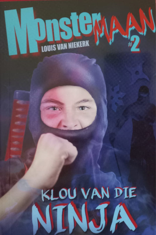 Monstermaan #2: Klou van die Ninja - Louis van Niekerk