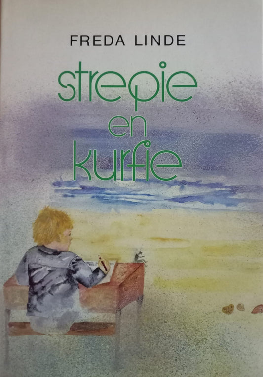 Strepie en Kurfie - Freda Linde