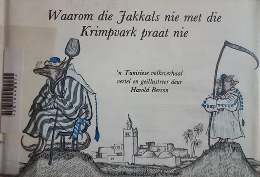 Waarom die Jakkals nie met die Krimpvark praat nie