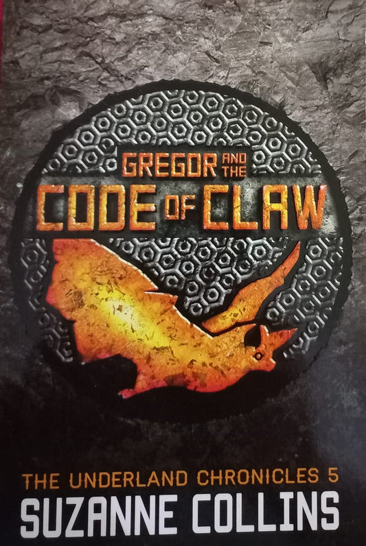 Gregor and the Code of Claw - Suzanne Collins (The Underland Chronicles #5)