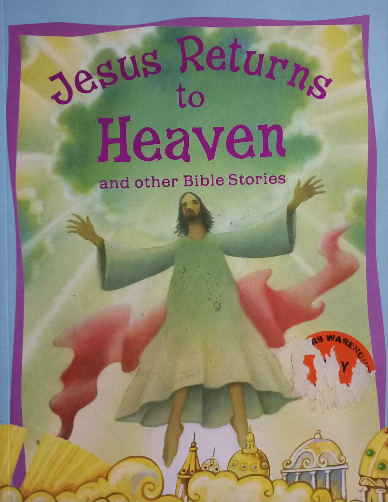 Jesus Returns to Heaven and other Bible Stories