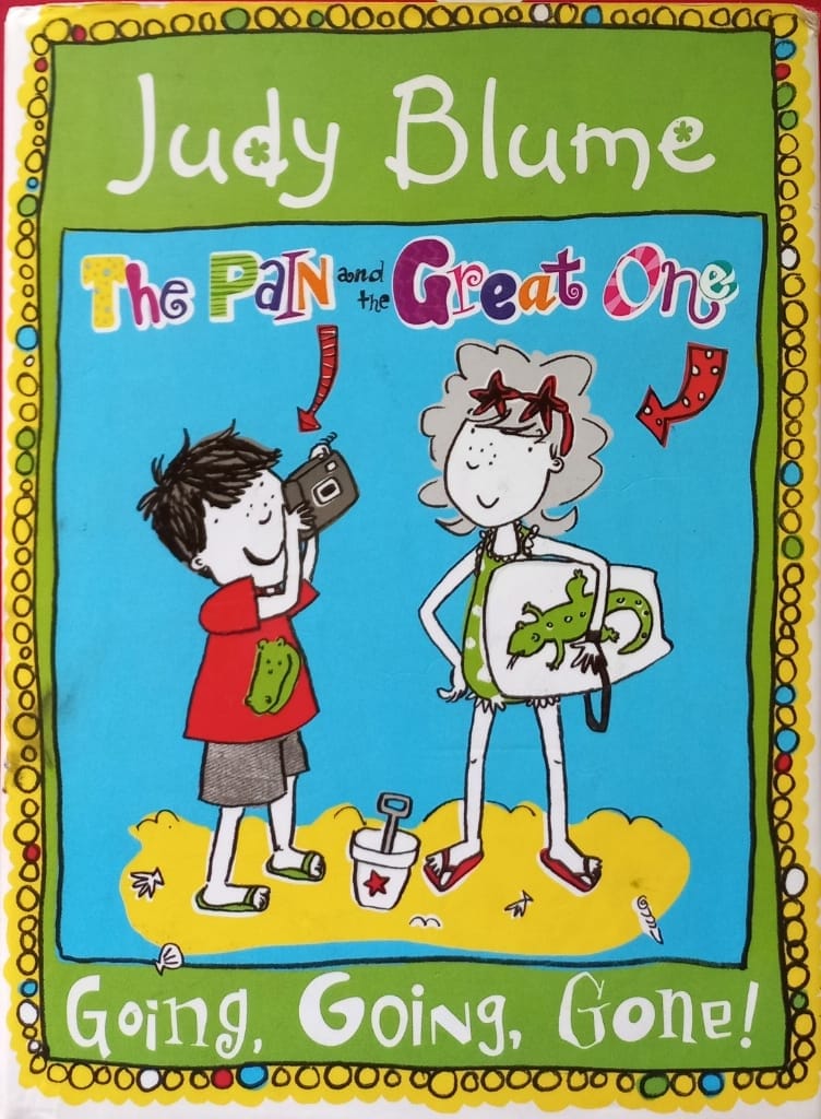 The pain and the Great One: Going, going, gone! - Judy Blume