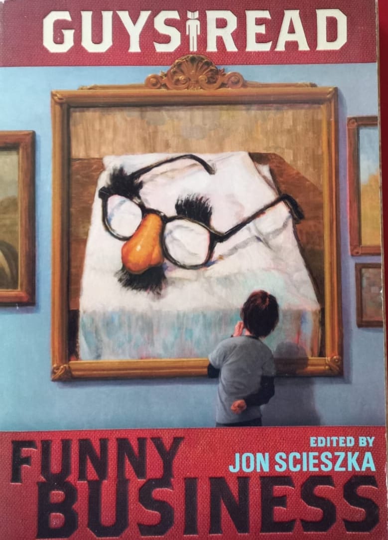 Guys Read: Funny Business - Edited by Jon Scieszka