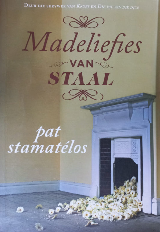 Madeliefies van Staal - Pat Stamatelos