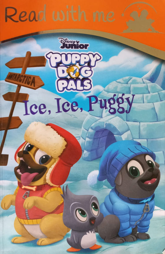 Read with me: Puppy Dog Pals - Ice, Ice Puggy