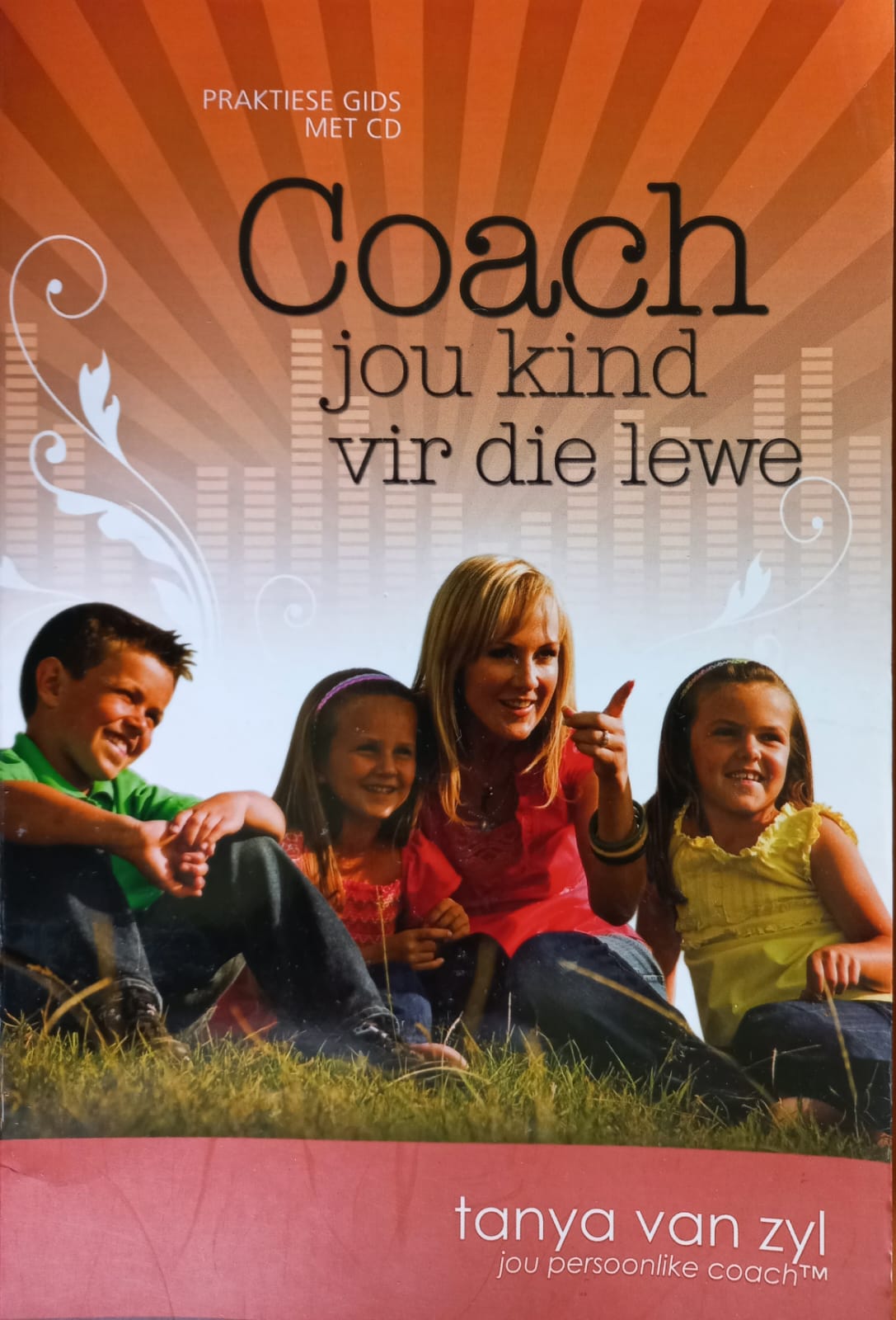 Coach jou kind vir die lewe - Tanya van Zyl