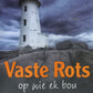 Vaste Rots op wie ek bou - Cas Vos & Dirk Human