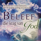 Beleef die krag van God - Pieter Grabe