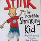 Stink: The Incredible Shrinking Kid - Megan McDonald