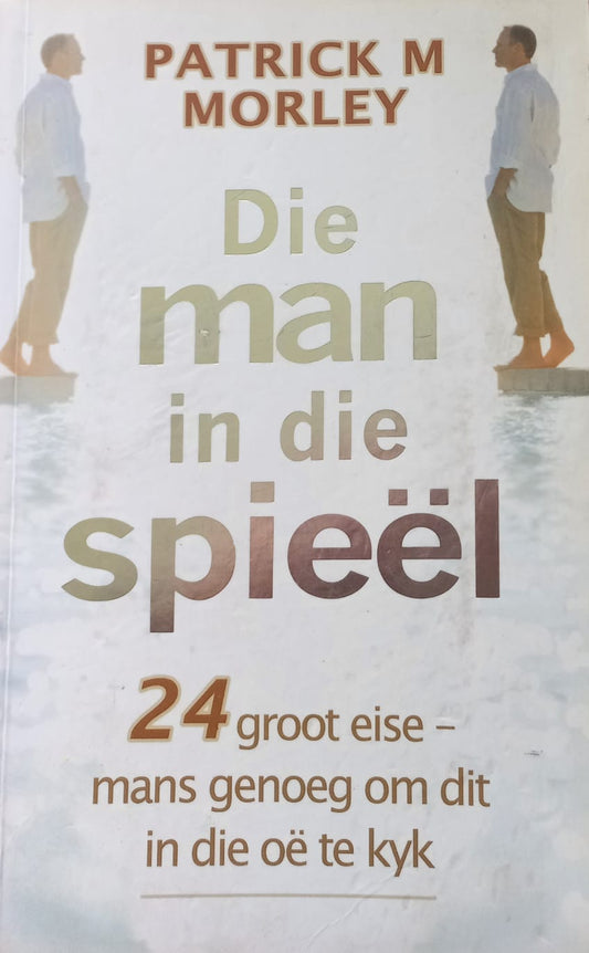 Die man in die spieel - Patrick M Morley