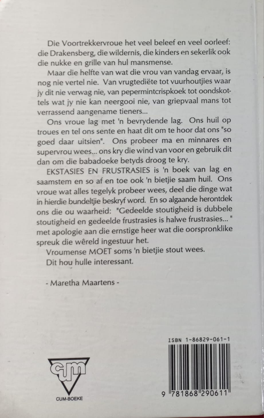 Ekstasies en frustrasies - Maretha Maartens