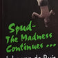 Spud: The Madness Continues... John van de Ruit