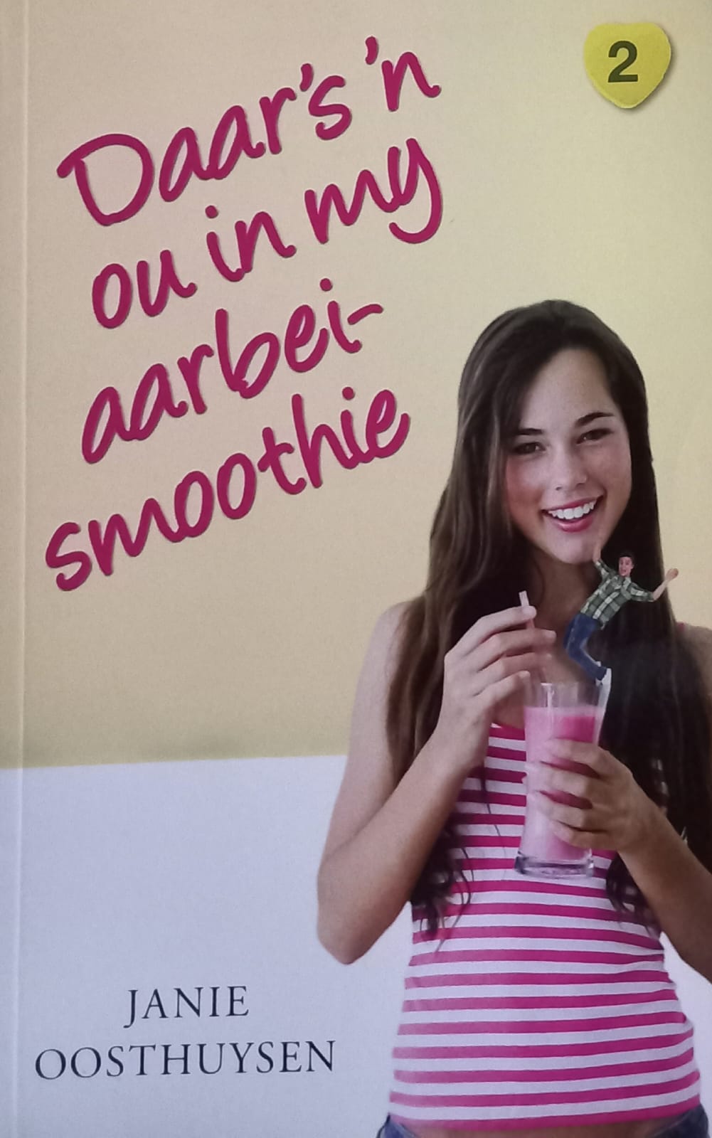 Daar's 'n ou in my aarbei-smoothie - Jane Oosthuysen