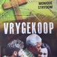 Vrygekoop - Monique Strydom