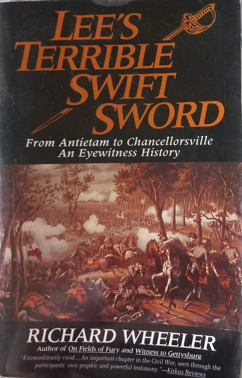 Lee's Terrible Swift Sword - Richard Wheeler