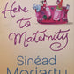 From here to maternity - Sinéad Moriarty (Emma Hamilton #3)