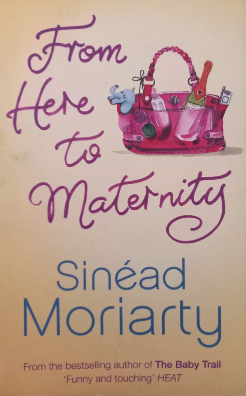 From here to maternity - Sinéad Moriarty (Emma Hamilton #3)