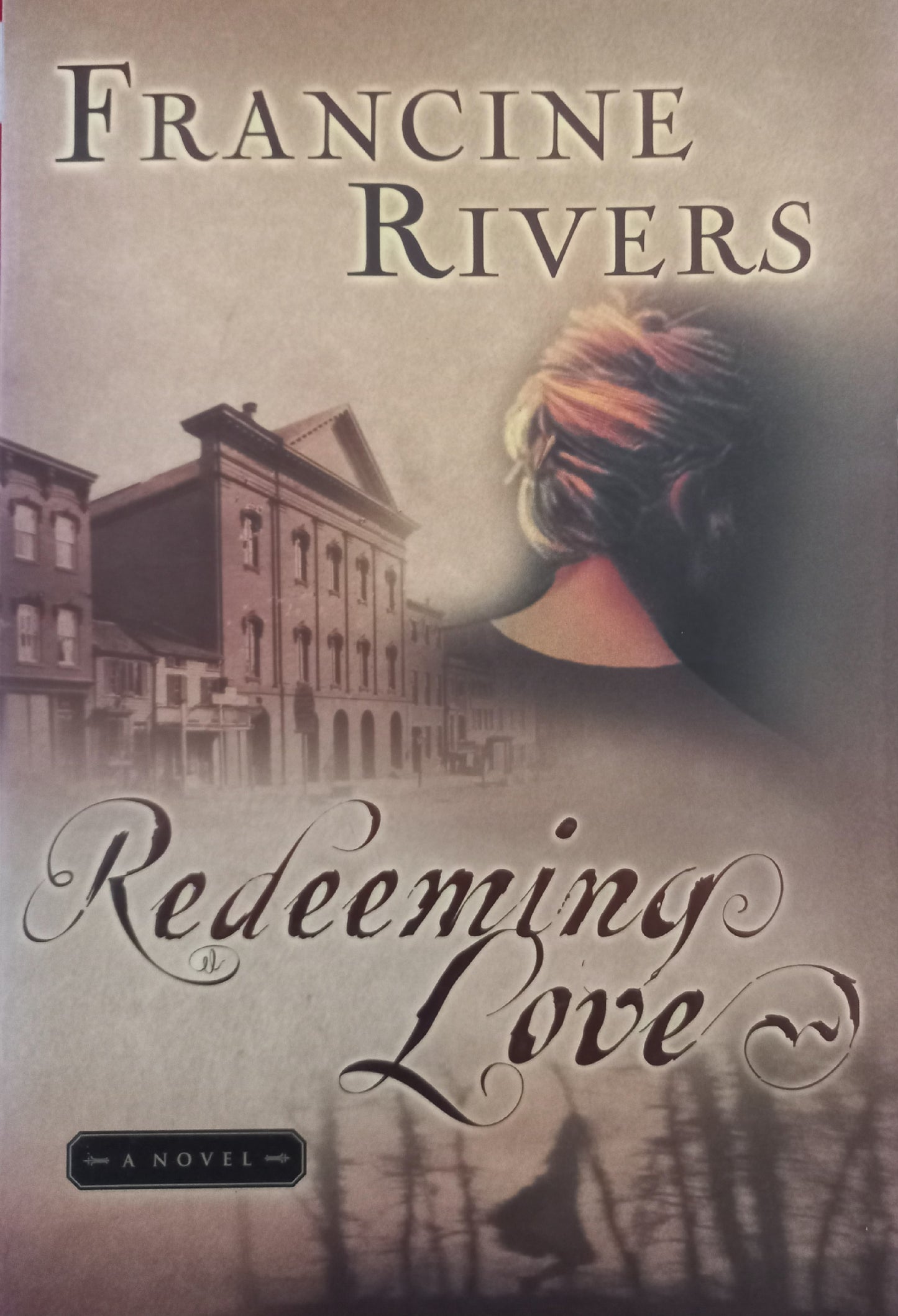 Redeeming Love - Francine Rivers