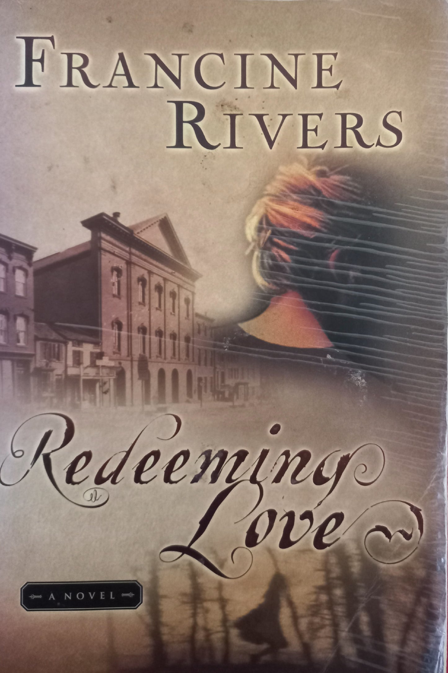 Redeeming Love - Francine Rivers